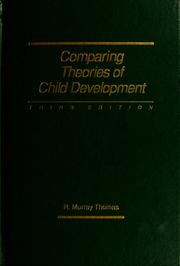 Cover of: Comparing theories of child development