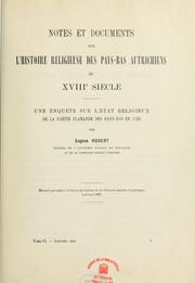 Cover of: Notes et documents sur l'histoire religieuse des Pays-Bas autrichiens au XVIIIe siècle: une enquête sur l'état religieux de la partie flamande des Pays-Bas en 1723