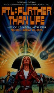 Cover of: F.T.L.: Further Than Life