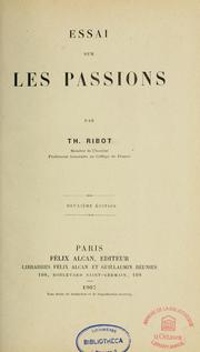 Cover of: Essai sur les passions by Théodule Armand Ribot, Théodule Armand Ribot