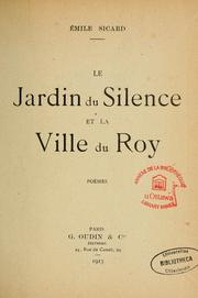 Cover of: Le Jardin du silence et la ville du roy by Emile Sicard, Emile Sicard