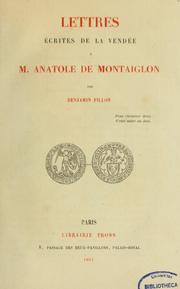 Cover of: Lettres écrites de la Vendée à M. Anatole de Montaiglon by Benjamin Fillon
