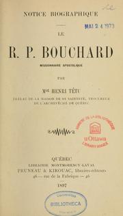 Cover of: Le R.P. Bouchard missionnaire apostolique by Henri Têtu, Henri Têtu