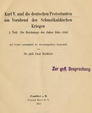 Cover of: Karl V. und die deutschen Protestanten am Vorabend des Schmalkaldischen Krieges