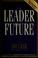 Cover of: The leader of the future