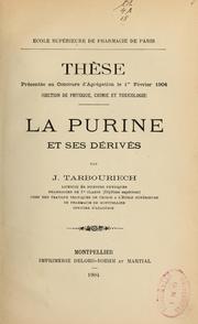 Cover of: La purine et ses dérivés by Ernest Tarbouriech, Ernest Tarbouriech