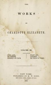 Cover of: The works of Charlotte Elizabeth [pseud.]