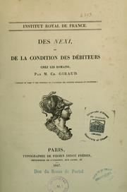 Cover of: Des nexi, ou, De la condition des débiteurs chez les romains