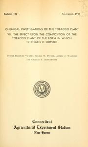Cover of: Chemical investigations of the tobacco plant: The effect upon the composition of the tobacco plant of the form in which nitrogen is supplied