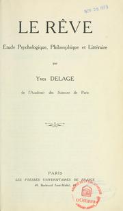 Cover of: Le rêve: étude psychologique, philosophique et littéraire