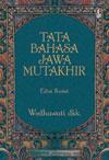 Cover of: Tata bahasa Jawa mutakhir by penyusun, Wedhawati ... [et al.] ; penyelia, Syamsul Arifin.