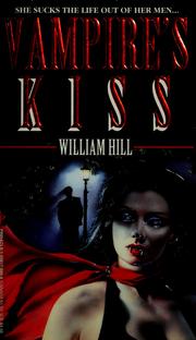 Cover of: Vampire's kiss by Hill, William