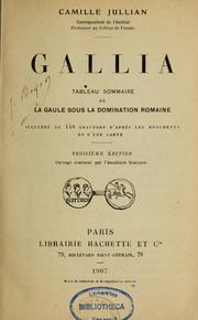 Cover of: Gallia, Tableau sommaire de la Gaule sous la domination romaine by Camille Jullian
