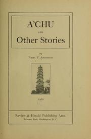 Cover of: A'Chu and other stories by Anderson, Emma Maria (Thompson) Mrs