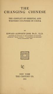 Cover of: The changing Chinese by Edward Alsworth Ross