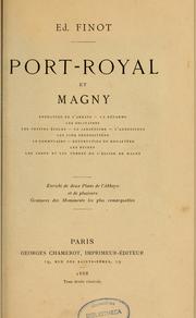 Cover of: Port-Royal et Magny: Enrichi de deux plans de l'Abbaye et de plusieurs gravures des monuments les plus remarquables