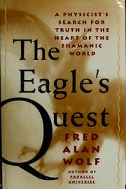 Cover of: The eagle's quest: a physicist's search for truth in the heart of the shamanic world