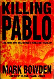 Cover of: Killing Pablo by Mark Bowden