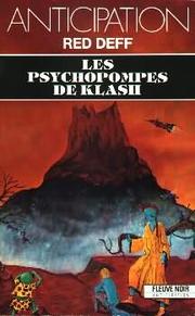 Cover of: Les Psychopompes de Klash by Roland C. Wagner