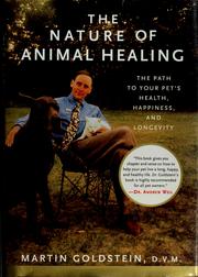 Cover of: The nature of animal healing by Goldstein, Martin, Goldstein, Martin