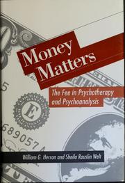 Cover of: Money matters: the fee in psychotherapy and psychoanalysis