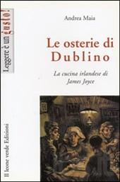 Cover of: Le osterie di Dublino.: La cucina irlandese di James Joyce