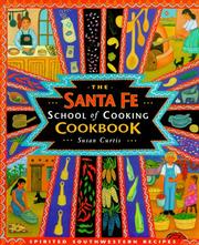 Cover of: The Santa Fe School of Cooking cookbook