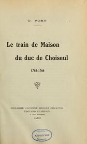 Cover of: Le Train de maison du duc de Choiseul, 1763-1766
