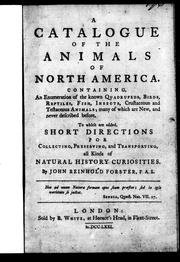 Cover of: A catalogue of the animals of North America: containing an enumeration of the known quadrupeds fish preserving and transporting all kinds of natural history curiosities