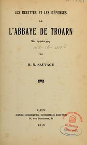 Cover of: Les recettes et les dépenses de l'abbaye de Troarn en 1596-1597 by René Frédéric Norbert Sauvage