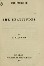 Cover of: Discourses on the Beatitudes | E. H. Chapin