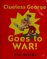 Cover of: Clueless George Goes to War