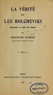 Cover of: La vérité sur les Bolcheviki: documents et notes d'un témoin