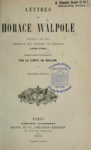 Cover of: Lettres de Horace Walpole écrítes à ses amis pendant ses voyages en France (1739-1775) by Horace Walpole