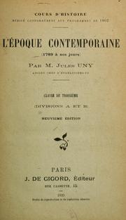Cover of: L'Epoque contemporaine (1789 à nos jours, Classe de 3e (Div A et B)