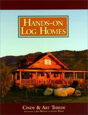 Cover of: Hands-on log homes by Cindy Teipner Thiede