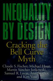 Cover of: Inequality by design by Claude S. Fischer ... [et al.].