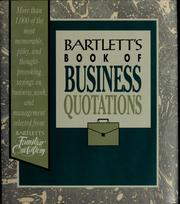 Cover of: Bartlett's book of business quotations by John Bartlett, Barbara Ann Kipfer