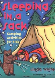 Cover of: Sleeping in a sack: camping activities for kids
