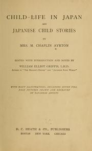 Cover of: Child-life in Japan and Japanese child stories