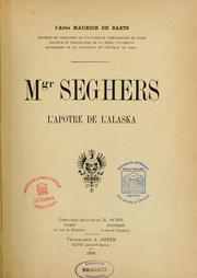 Mgr Seghers, l'apôtre de l'Alaska by Maurice de Baets