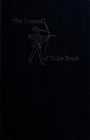 Cover of: The legend of Duke Ernst by Thomas, J. W., Carolyn Thomas Dussère, Carolyn Dussère