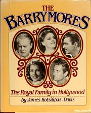 Cover of: The Barrymores: the royal family in Hollywood