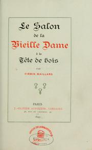 Cover of: Le Salon de la vieille dame à la tête de bois by Firmin Maillard