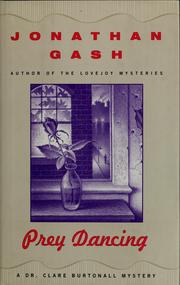Cover of: Prey dancing by Jonathan Gash, Jonathan Gash