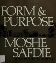 Cover of: Form and purpose | Moshe Safdie
