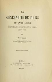 Cover of: La généralité de Tours au XVIIIe siècle.: Administration de l'intendant Du Cluzel (1766-1783)