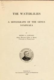 Cover of: The waterlilies: a monograph of the genus Nymphaea by Henry Shoemaker Conard