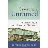Creation Untamed by Terence E. Fretheim