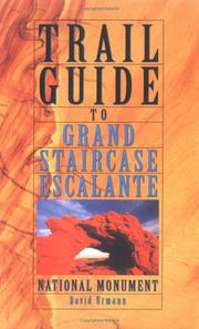 Cover of: Trail guide to Grand Staircase Escalante National Monument